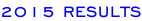 2015 RESULTS